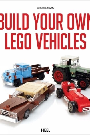 Cover of Build Your Own Lego Vehicles