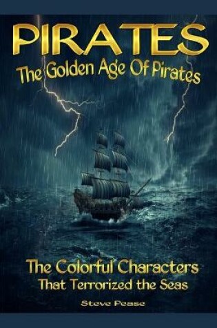 Cover of Pirates The Golden Age Of Pirates