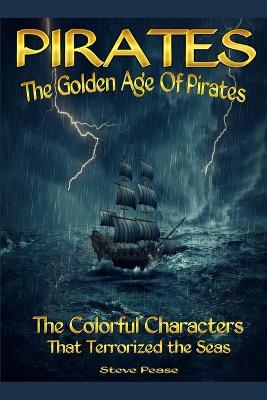 Book cover for Pirates The Golden Age Of Pirates