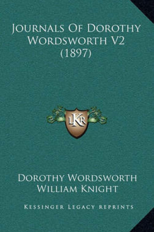 Cover of Journals of Dorothy Wordsworth V2 (1897)