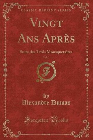 Cover of Vingt ANS Après, Vol. 1