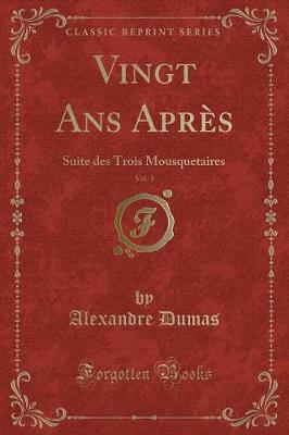 Book cover for Vingt ANS Après, Vol. 1