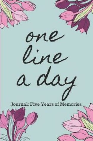 Cover of One Line a Day Journal Five Years of Memories