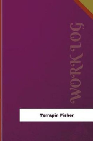 Cover of Terrapin Fisher Work Log