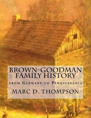 Book cover for Brown-Goodman (Braun-Gutman) Family History