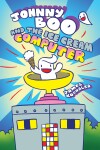 Book cover for Johnny Boo and the Ice Cream Computer