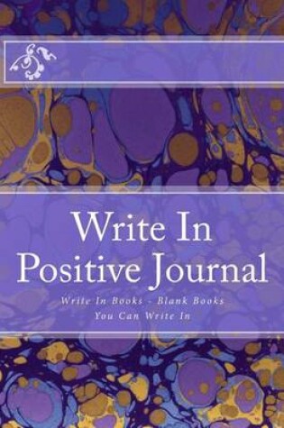 Cover of Write In Positive Journal