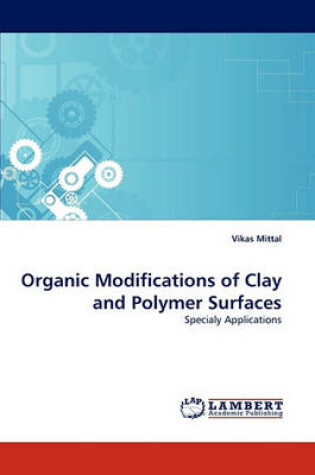 Cover of Organic Modifications of Clay and Polymer Surfaces