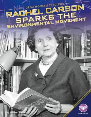 Book cover for Rachel Carson Sparks the Environmental Movement
