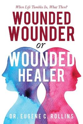 Book cover for Wounded Wounder or Wounded Healer