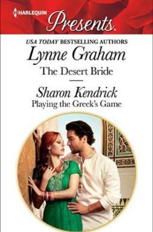 Cover of The Desert Bride & Playing the Greek's Game