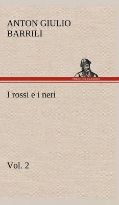 Book cover for I rossi e i neri, vol. 2