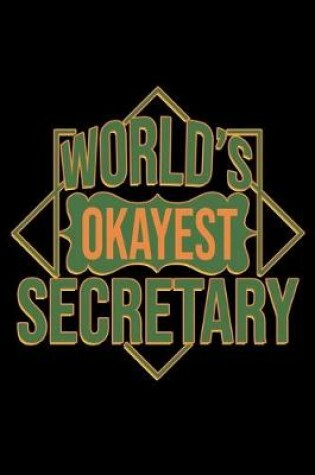 Cover of World's okayest secretary