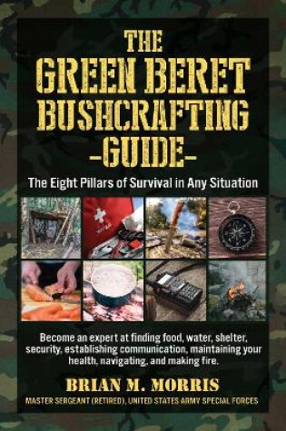 Cover of Green Beret Bushcrafting Guide