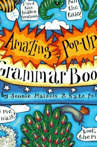 Cover of The Amazing Pop-Up Grammar Book