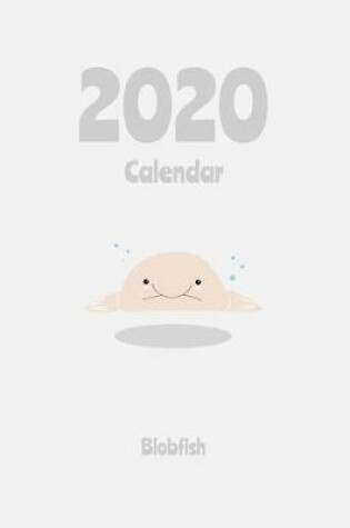 Cover of Blobfish Calendar 2020