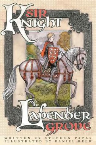 Cover of Sir Knight and the Lavender Grove