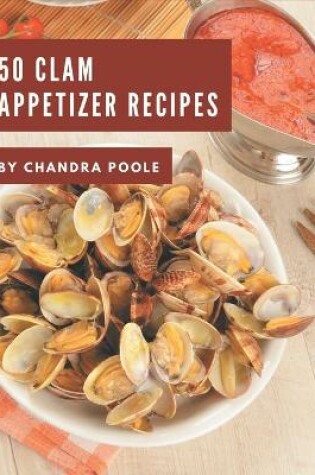 Cover of 50 Clam Appetizer Recipes