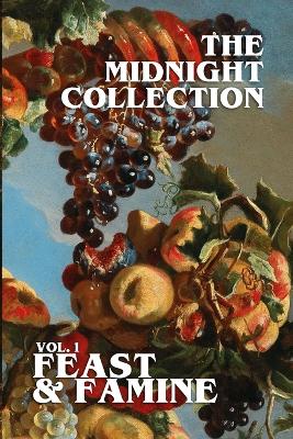 Book cover for The Midnight Collection - Vol. 1 - Feast & Famine