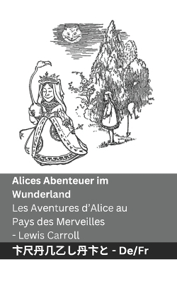 Cover of Alices Abenteuer im Wunderland / Les Aventures d'Alice au Pays des Merveilles