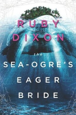 Cover of The Sea-Ogre's Eager Bride