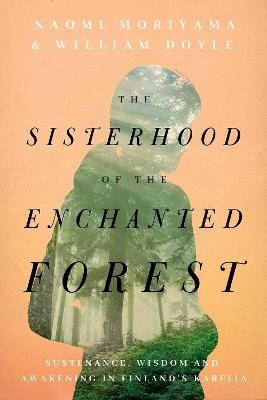 Book cover for The Sisterhood of the Enchanted Forest