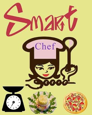 Book cover for Chef ( Recipe journal, Blank recipe cookbook, Smart Chef )