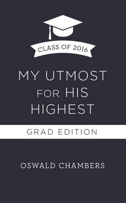 Book cover for My Utmost for His Highest 2016 Grad Edition