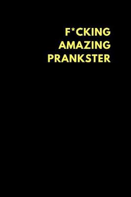 Book cover for F*cking Amazing Prankster