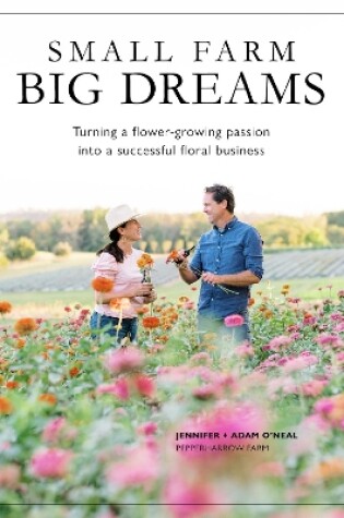 Cover of Small Farms, Big Dreams