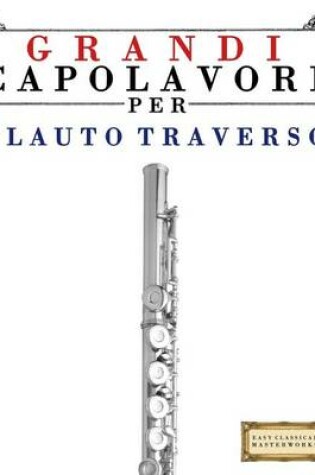 Cover of Grandi Capolavori Per Flauto Traverso