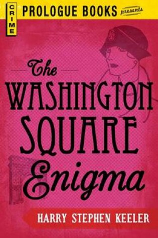 Cover of The Washington Square Enigma