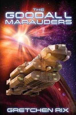 Cover of The Goodall Marauders