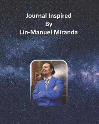 Book cover for Journal Inspired by Lin-Manuel Miranda