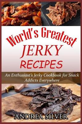 Cover of World's Greatest Jerky Recipes