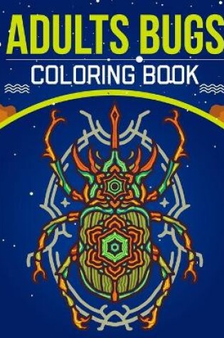 Cover of Adults Bugs Coloring Book