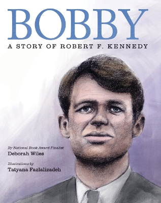 Book cover for Bobby: A Story of Robert F. Kennedy