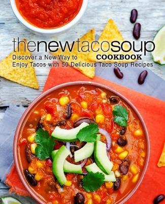 Book cover for The New Taco Soup Cookbook