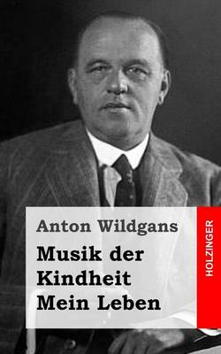 Book cover for Musik der Kindheit / Mein Leben