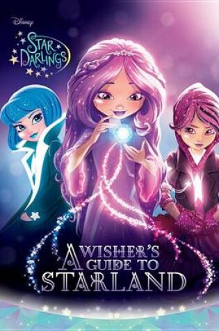Cover of Star Darlings a Wisher's Guide to Starland