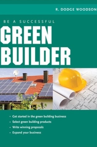 Cover of Be a Successful Green Builder