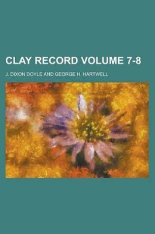 Cover of Clay Record Volume 7-8