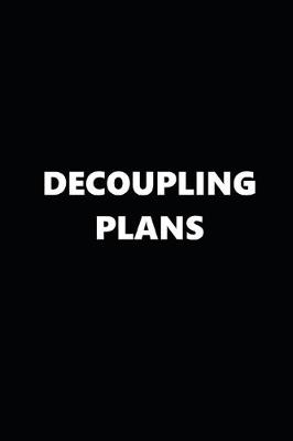 Book cover for 2020 Daily Planner Decoupling Plans Black White 388 Pages