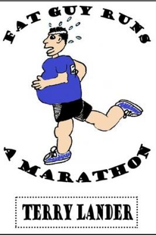 Cover of Fat Guy Runs a Marathon