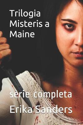 Book cover for Trilogia Misteris a Maine