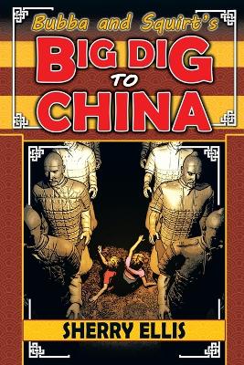 Book cover for Bubba and Squirt's Big Dig to China