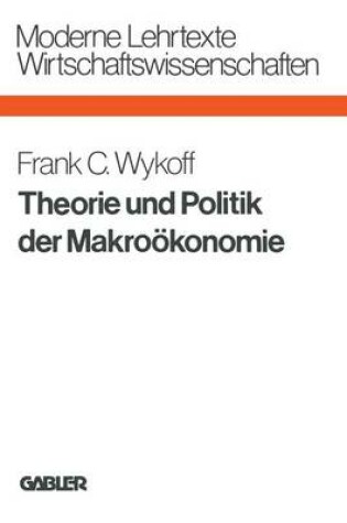 Cover of Theorie und Politik der Makroökonomie