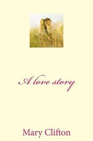 Cover of A Love Story