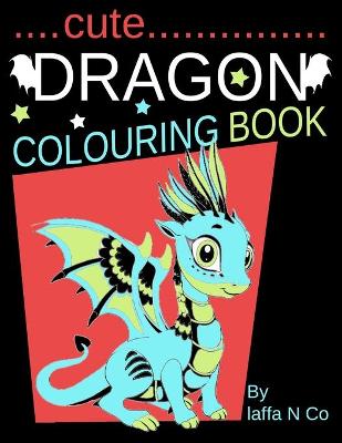 Book cover for Cute Dragon Colouring Book