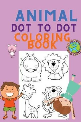 Cover of Animal Dot to Dot Coloring Book